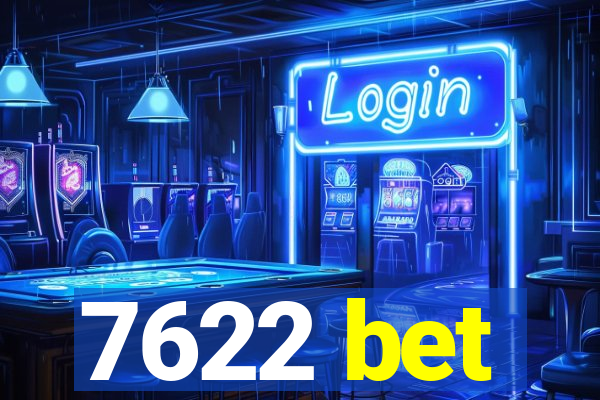 7622 bet